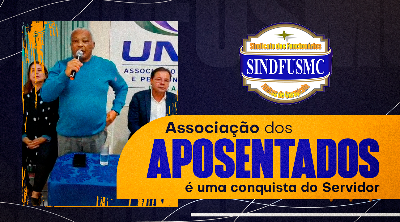 Lideranças sindicais reafirmam importância da Associação dos Aposentados na valorização e integração dos Servidores
