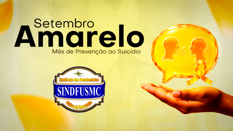 LUTAMOS PELA VIDA | SINDFUSMC apoia a campanha do Setembro Amarelo e enfatiza a prevenção ao suicídio 🎗️