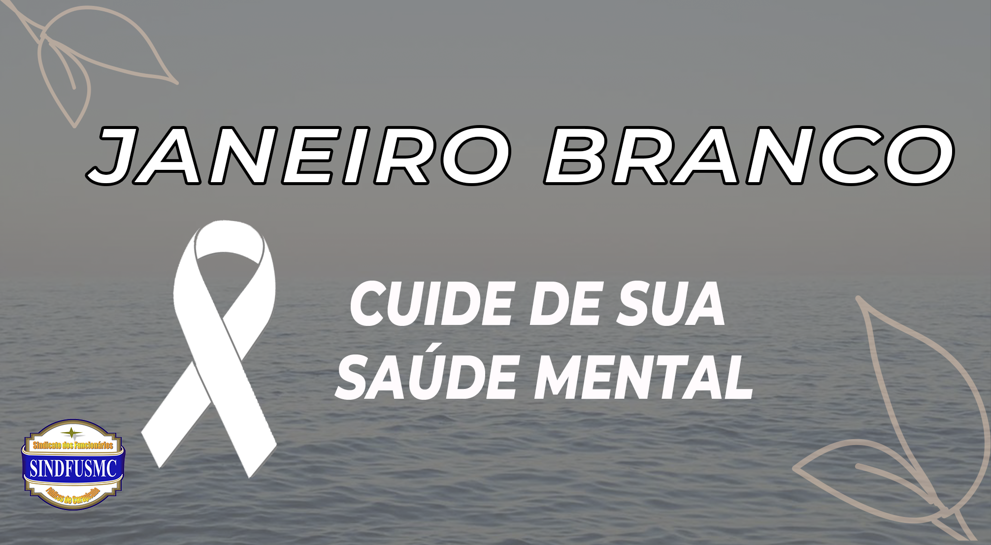 Janeiro Branco | Campanha destaca cuidados com a saúde mental
