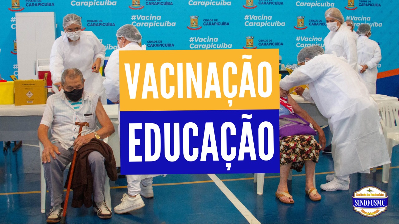 Confira o cronograma da vacinação da Educação em Carapicuíba – COVID-19