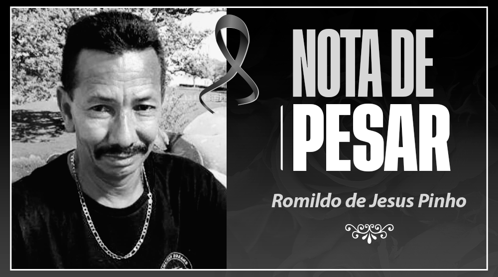 Nota de Pesar | Lamentamos profundamente o falecimento do Motorista Romildo de Jesus Pinho