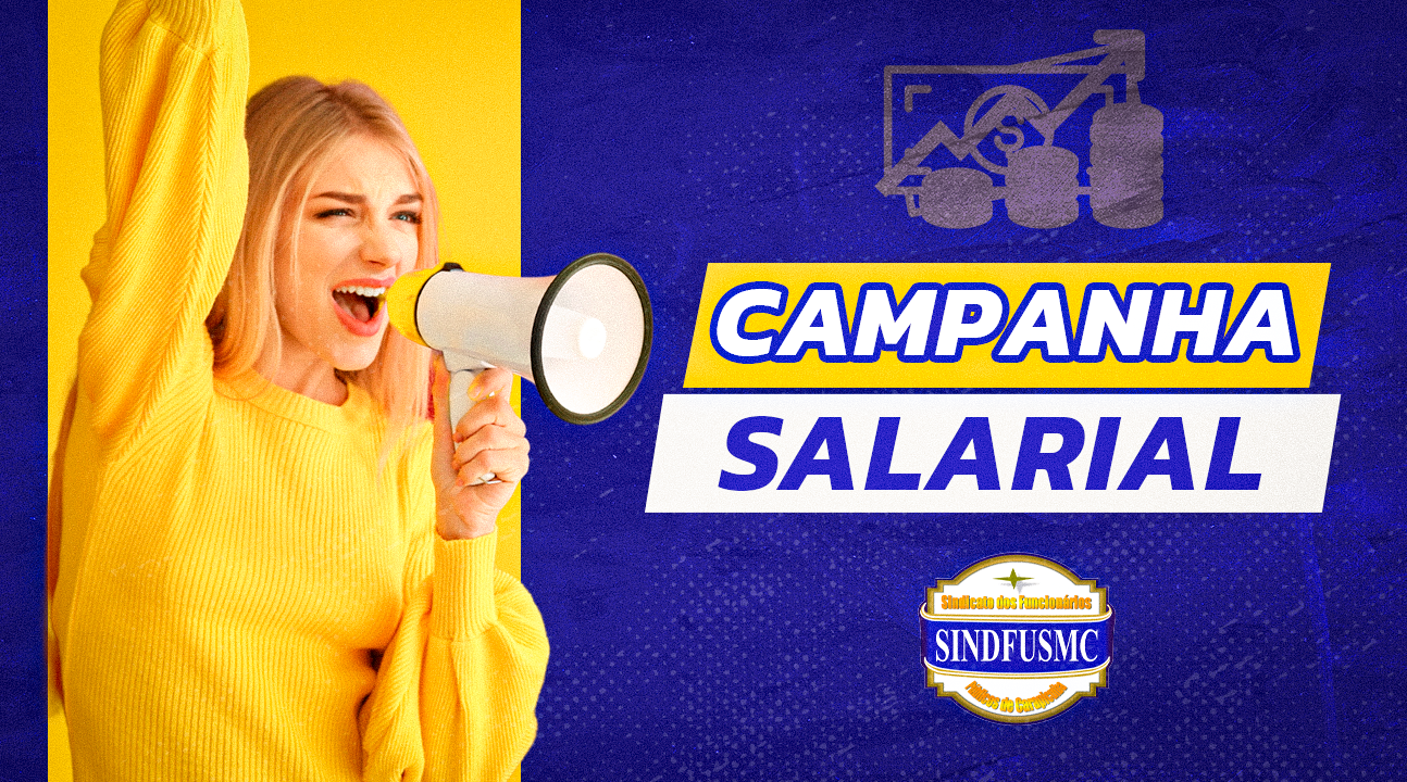 Sindfusmc inicia Campanha Salarial 2024 e convoca Servidores para a luta por valorização. Vamos juntos definir nossas reivindicações!